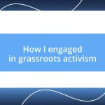 How I engaged in grassroots activism