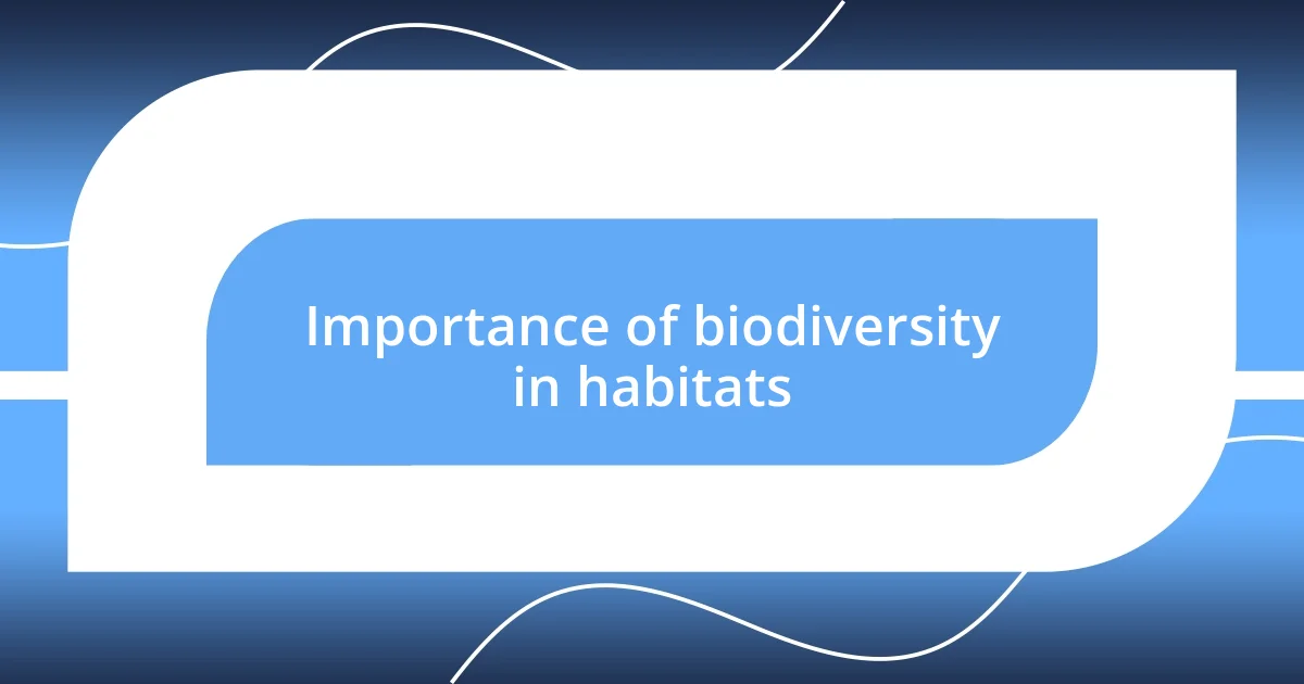 Importance of biodiversity in habitats